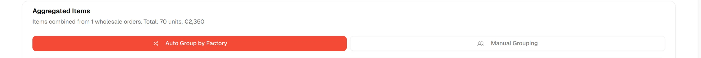 The Auto Group by Factory and Manual Grouping buttons above the aggregated items