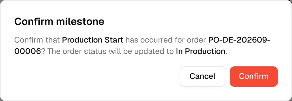 The Confirm milestone dialog naming the milestone, the order and the status it will change to