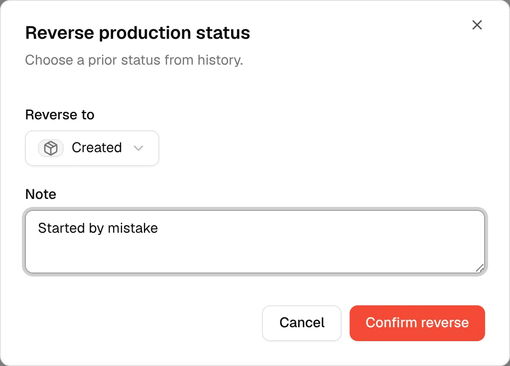 The Reverse production status dialog with a status chosen and a reason typed in Note