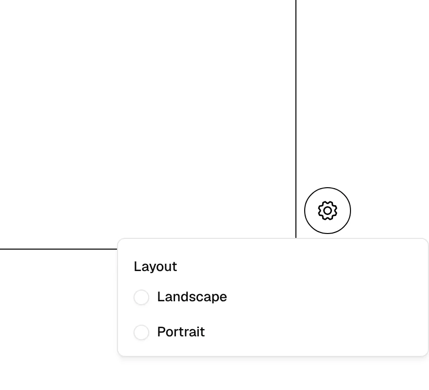 The gear button at the bottom right open with the Landscape and Portrait layout choice