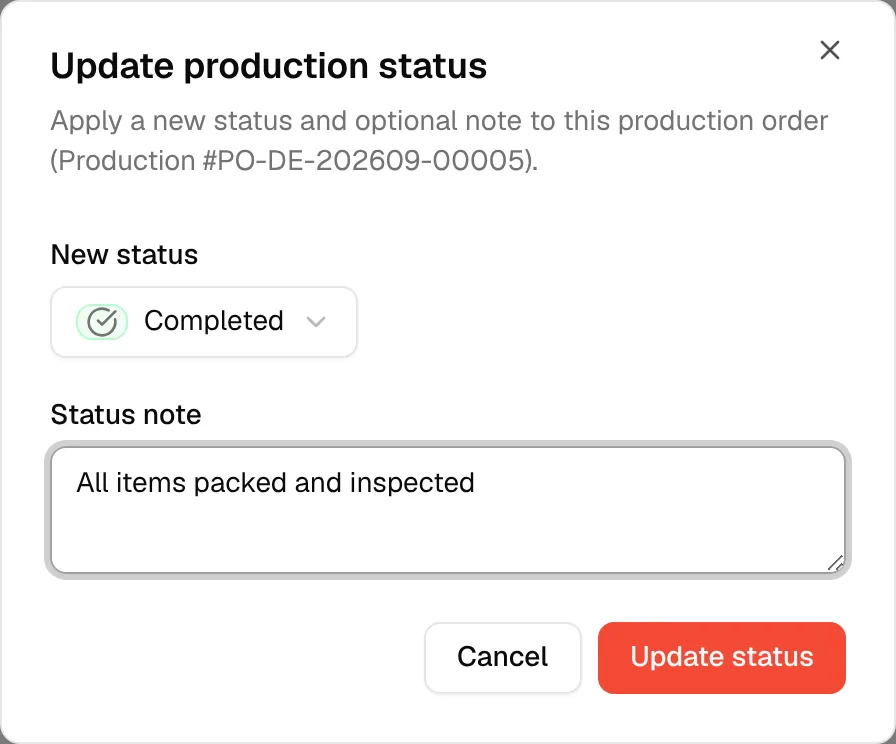 The Update production status dialog with a new status chosen and a note typed in the Status note field