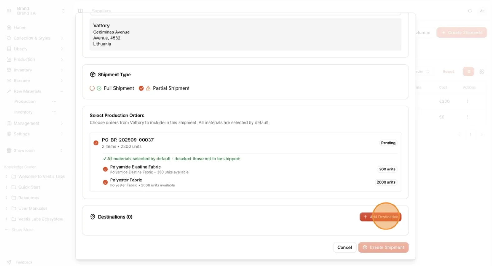 Click Add Destination to set or create the delivery location.