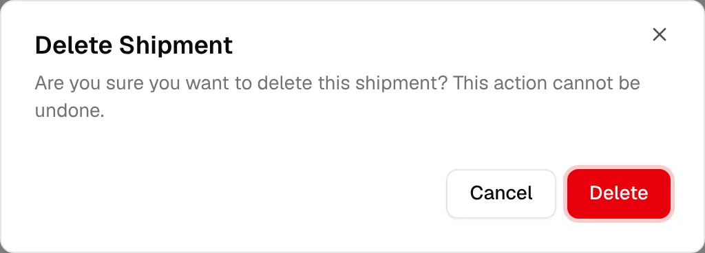 The Delete Shipment window warning that the action cannot be undone
