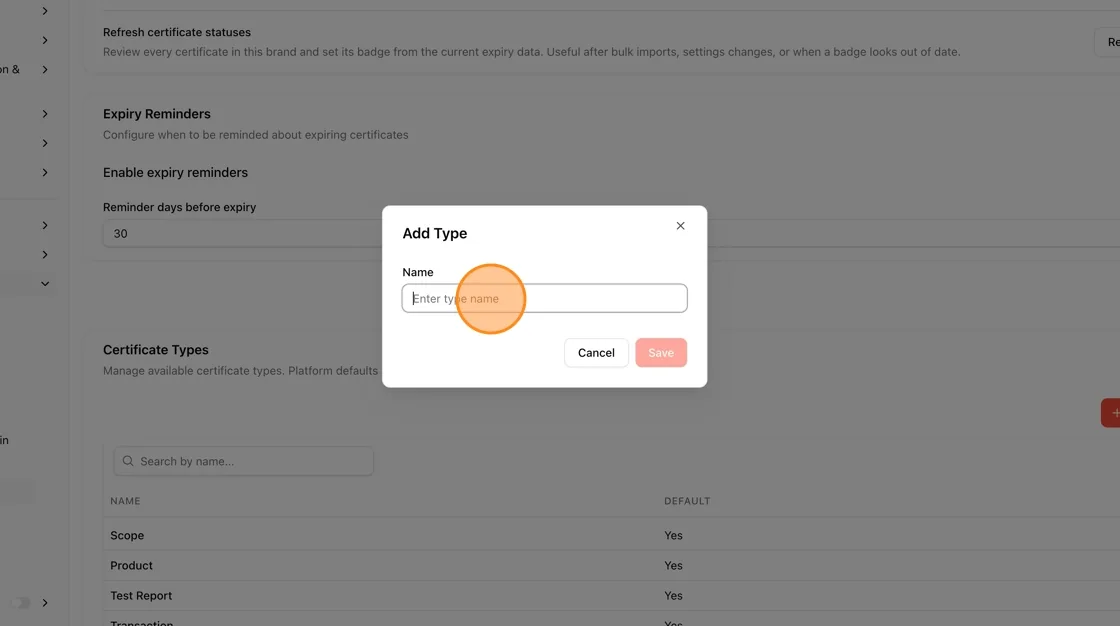 In the Add Type dialog, type a name for the new certificate type in the Name field.