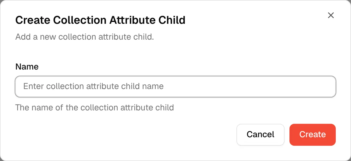 The Create Collection Attribute Child window with a Name field