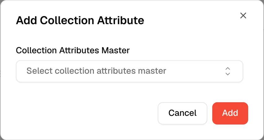 The Add Collection Attribute window opened from the Collection Attributes field of the Create Collection page