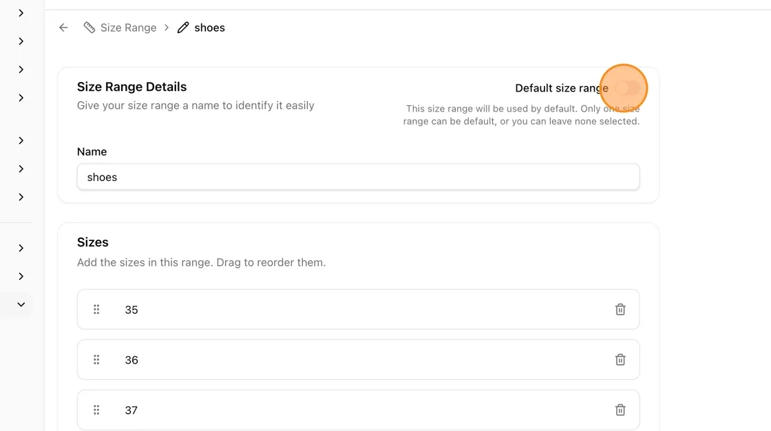 Note: Only one size range can be the default.