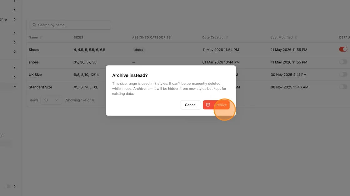 If this size range is used in one or more styles, it cannot be permanently deleted while still in use.