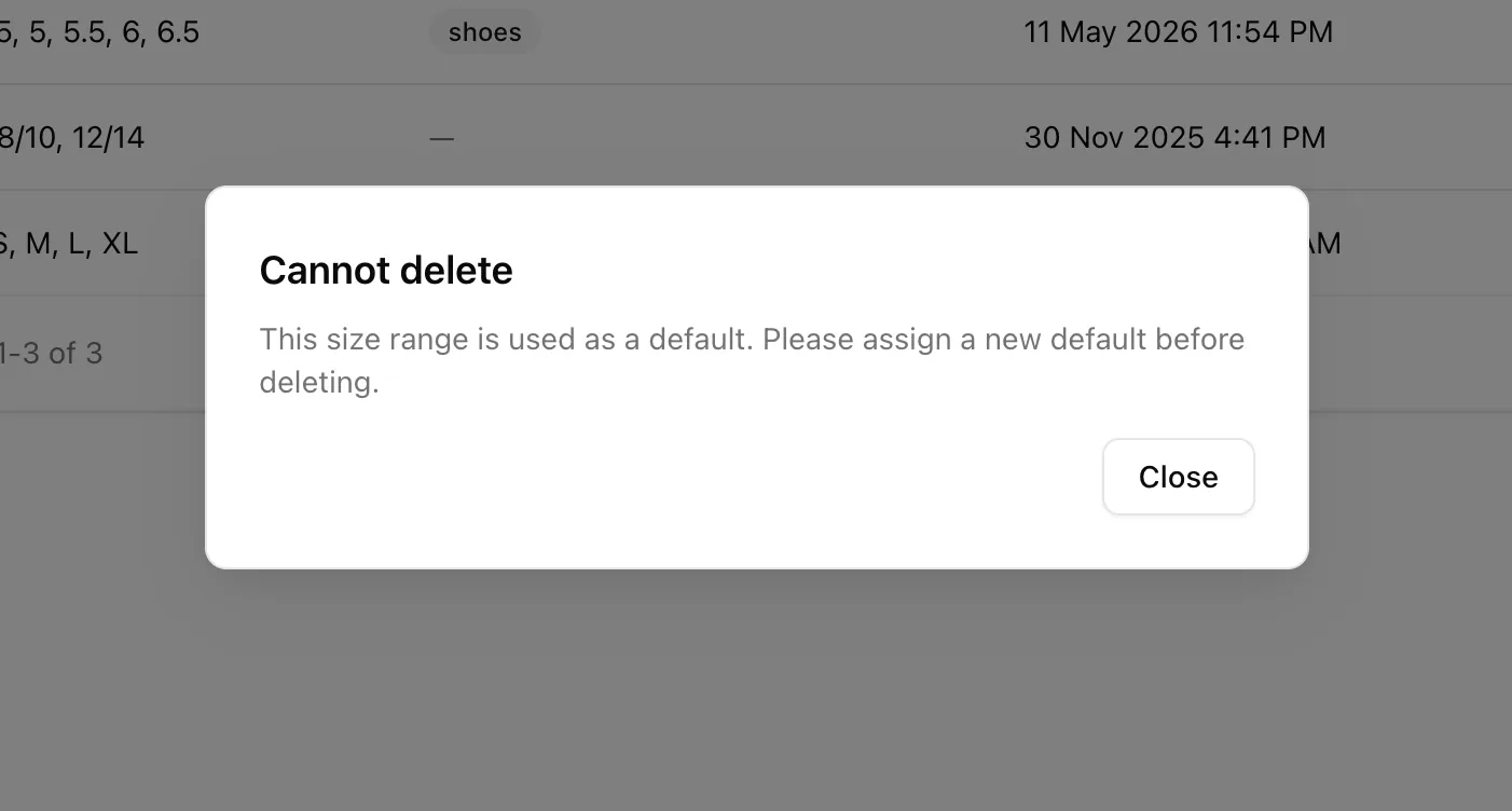 If this size range is used as the default, it cannot be deleted.